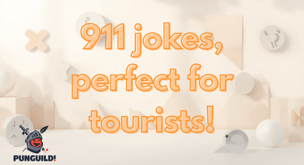 911 Puns for Tourists and Travelers