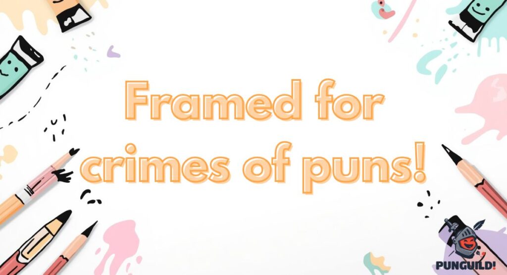 Best Art-Themed Wordplay Jokes