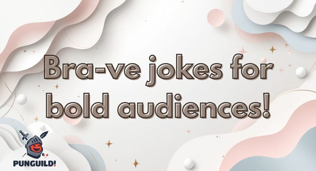 Best Bra-Themed Wordplay Jokes
