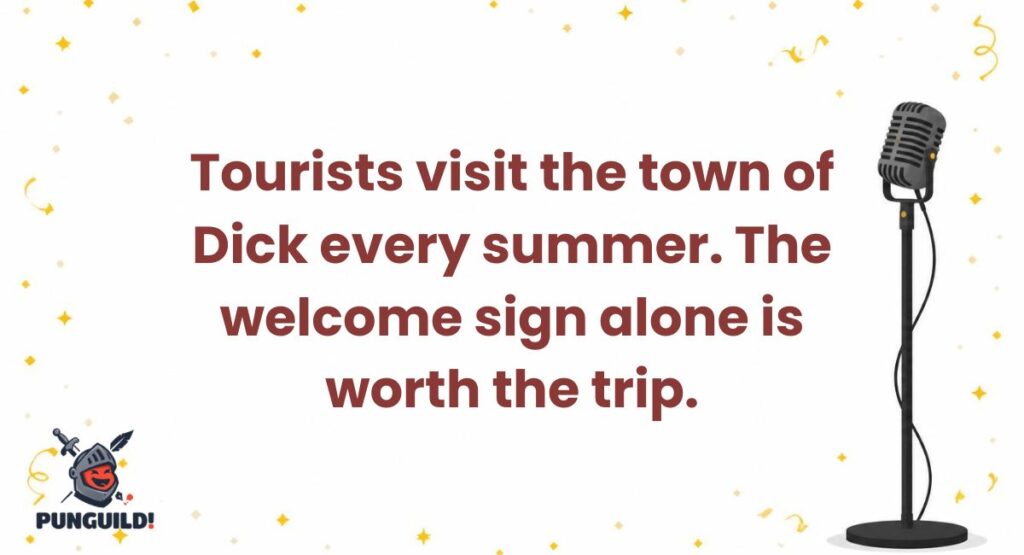 Dick Jokes Puns for Tourists and Travelers