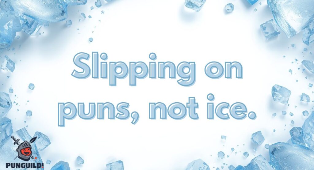 Funny Ice Puns One Liners