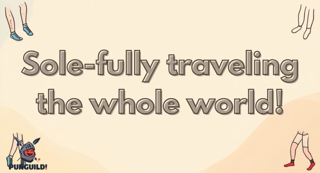Leg Puns for Tourists and Travelers