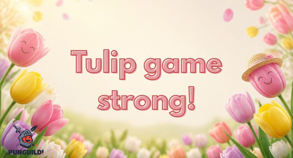 Short Funny Tulip Puns