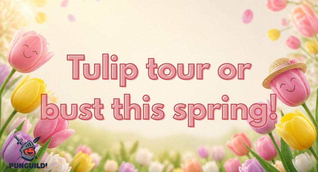 Tulip Puns for Tourists and Travelers